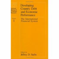 Developing Country Debt and Economic Performance The International Financial System (volume1) cover