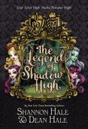 Monster High/Ever after High: the Legend of Shadow High cover