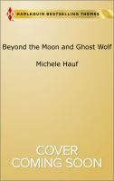 Beyond the Moon and Ghost Wolf : A - Beyond the Moon B - Ghost Wolf cover