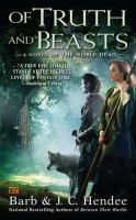 Of Truth and Beasts : A Novel of the Noble Dead cover