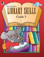 The Complete Library Skills: Grade 5 cover