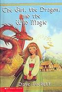 Girl, the Dragon, and the Wild Magic (Rhianna Chronicles) cover