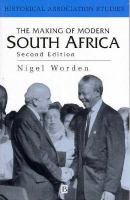 The Making of Modern South Africa: Conquest, Segregation, and Apartheid cover