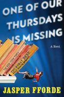 One of Our Thursdays Is Missing : A Novel cover