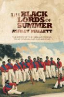 Black Lords of Summer Story of the 1868 Aboriginal Tour of England and Beyond cover