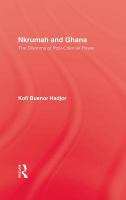 Nkrumah and Ghana The Dilemma of Post-Colonial Power cover