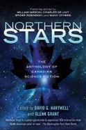 Northern Stars : The Anthology of Canadian Science Fiction cover