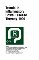 Trends in Inflammatory Bowel Disease Therapy 1999 Proceedings of the Symposium `Trends in Inflammatory Bowel Disease Therapy 1999' Held in Vancouver, cover