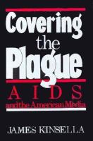 Covering the Plague AIDS and the American Media cover