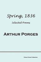Spring, 1836: Selected Poems cover