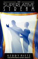 The Superlative Stream : The DarkTrench Saga, Book 2 cover
