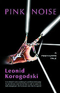 Pink NoiseA Posthuman Tale cover