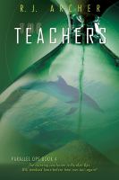 The Teachers : Book Four of Parallel Ops cover