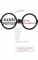 Harry Potter and the Millennials : Research Methods and the Politics of the Muggle Generation cover