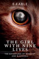 The Girl with Nine Lives : The Adventures of Benedict and Blackwell cover