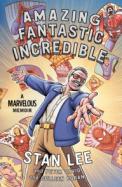 Amazing Fantastic Incredible : A Marvelous Memoir cover