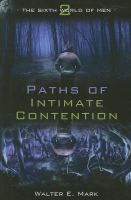 The Sixth World of Men Vol. 2 : Paths of Intimate Contention cover