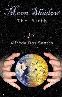 Moon Shadow : The Birth cover