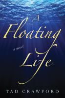 A Floating Life : A Novel cover