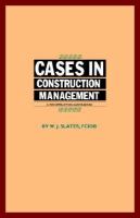 Cases in Construction Management cover
