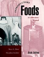 Introductory Foods A Laboratory Manual of Food Preparation and Evaluation cover