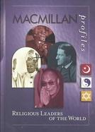 MacMillan Profiles: Religious Leaders of the World (1 Vol.) cover