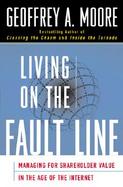 Living on the Fault Line: Managing for Shareholder Value in Any Economy cover