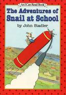 The Adventures of Snail at School cover