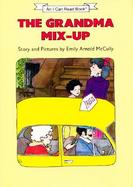 The Grandma Mix-Up: Story and Pictures cover