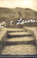 The C.S. Lewis Signature Classics A Grief Observed/Miracles/the Problem of Pain/the Great Divorce/the Screwtape Letters/Mere Christianity cover