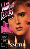 Vampire Diaries #4: Dark Reunion cover