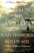 Crossing to Avalon A Woman's Midlife Pilgrimage cover