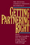 Getting Partnering Right How Market Leaders Are Creating Long-Term Competitive Advantage cover