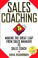 Sales Coaching Making the Great Leap from Sales Manager to Sales Coach cover