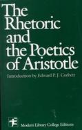 The Rhetoric and the Poetics of Aristotle cover