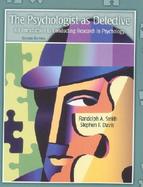 Psychologist as Detective, The: An Introduction to Conducting Research in Psychology cover