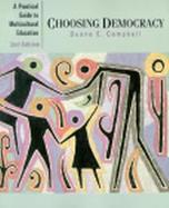 Choosing Democracy A Practical Guide to Multicultural Education cover