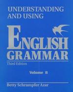 Understanding and Using English Grammar (volumeB) cover