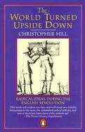 World Turned Upside Down Radical Ideas During the English Revolution cover