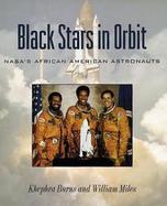 Black Stars in Orbit: NASA's African-American Astronauts cover