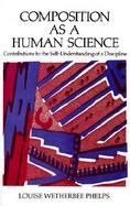 Composition As a Human Science Contributions to the Self-Understanding of a Discipline cover