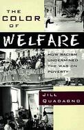 The Color of Welfare How Racism Undermined the War on Poverty cover