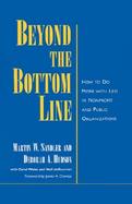 Beyond the Bottom Line How to Do More With Less in Nonprofit and Public Organizations cover