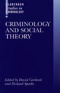 Criminology and Social Theory cover