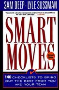 Smart Moves 140 Checklists to Bring Out the Best in You and Your Team cover