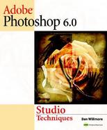 Adobe(R) Photoshop(R) 6.0 Studio Techniques cover