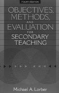 Objectives, Methods, and Evaluation for Secondary Teaching cover