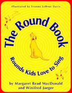 The Round Book Rounds Kids Love to Sing cover