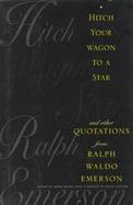 Hitch Your Wagon to a Star And Other Quotations cover