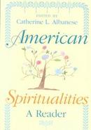 American Spiritualities A Reader cover